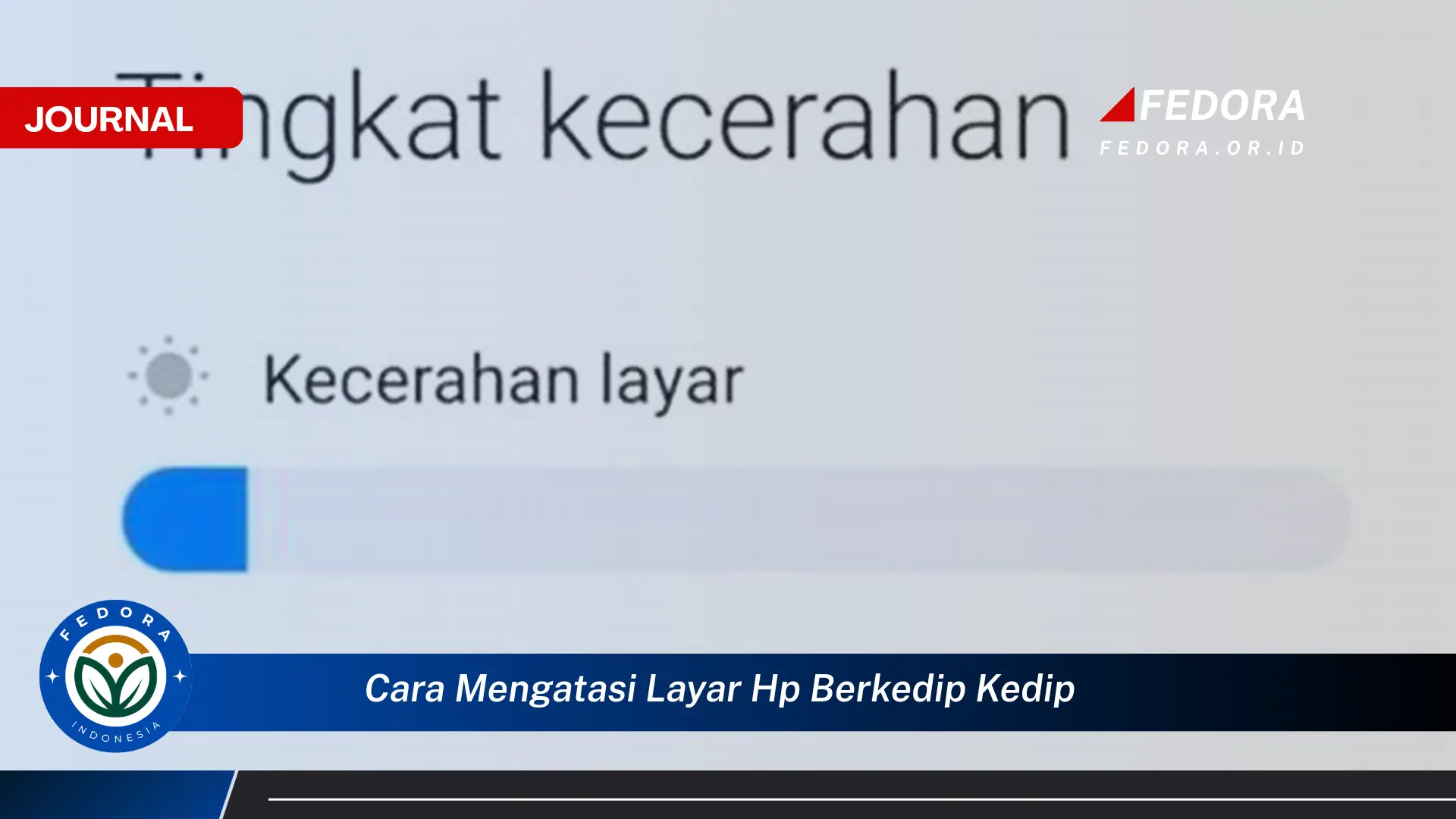 Ketahui Cara Mengatasi Layar HP Berkedip,Kedip dengan Mudah dan Efektif