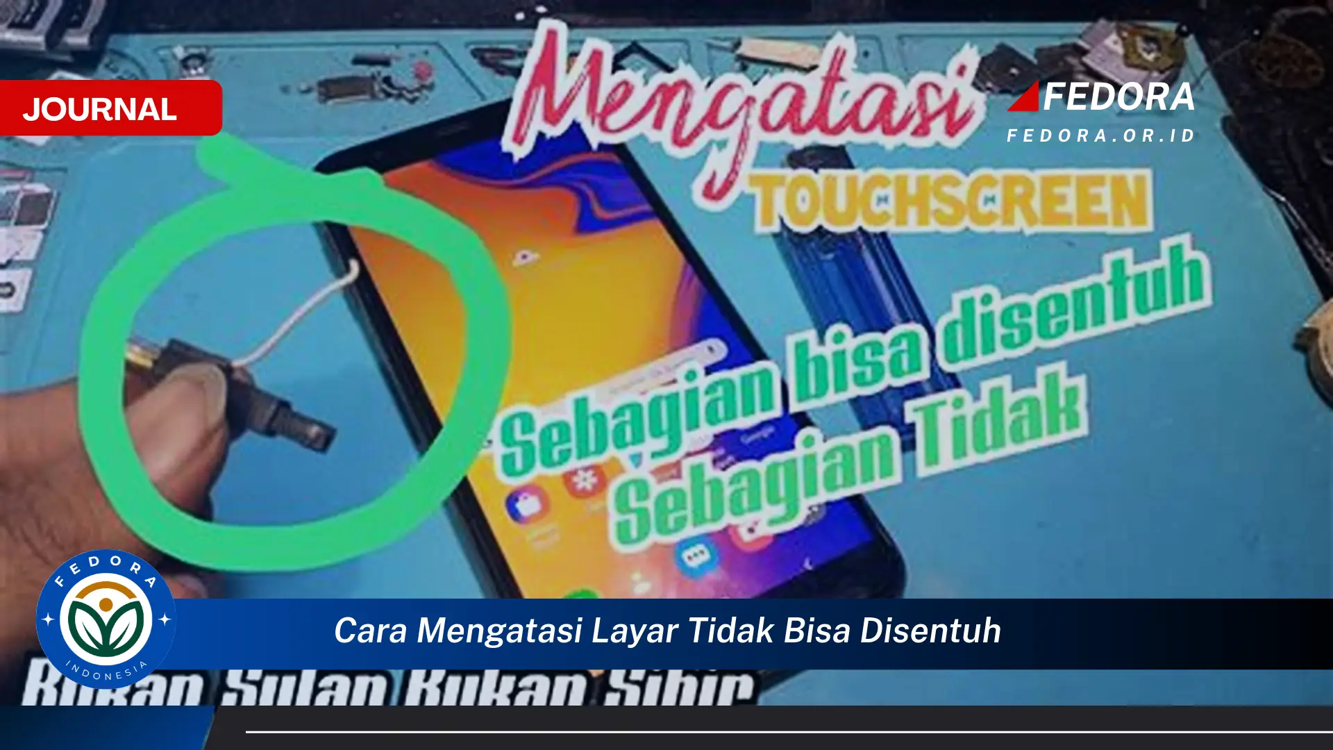 Ketahui Cara Mengatasi Layar HP Tidak Bisa Disentuh (Solusi Ampuh & Praktis)
