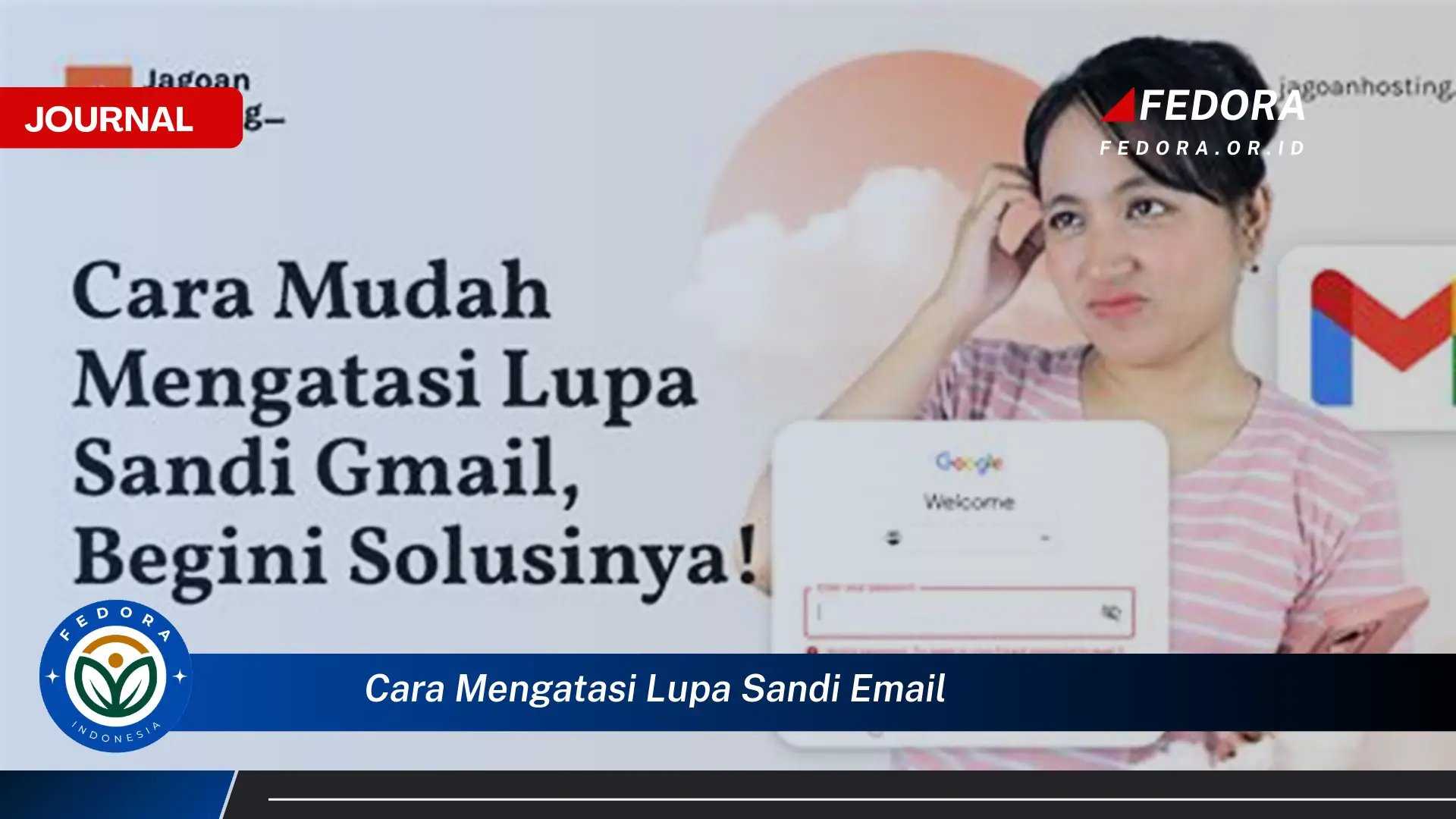 Ketahui Cara Mengatasi Lupa Sandi Email Semua Penyedia Layanan