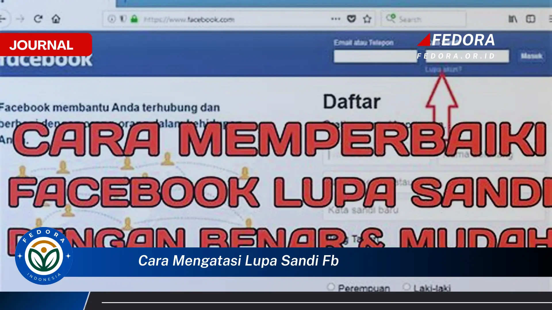 Ketahui Cara Mengatasi Lupa Sandi FB dengan Mudah dan Cepat