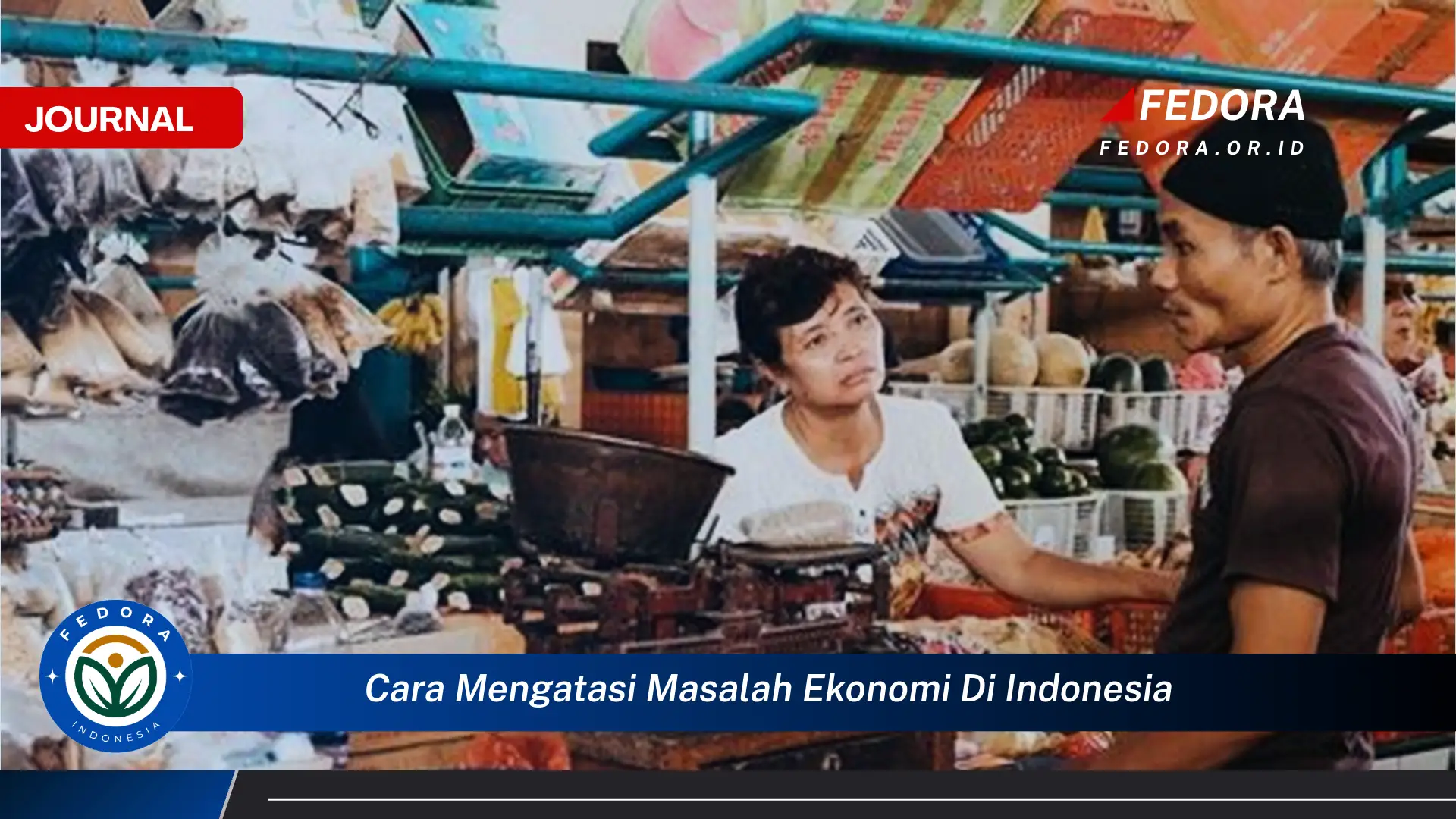 Ketahui Cara Mengatasi Masalah Ekonomi di Indonesia Secara Efektif