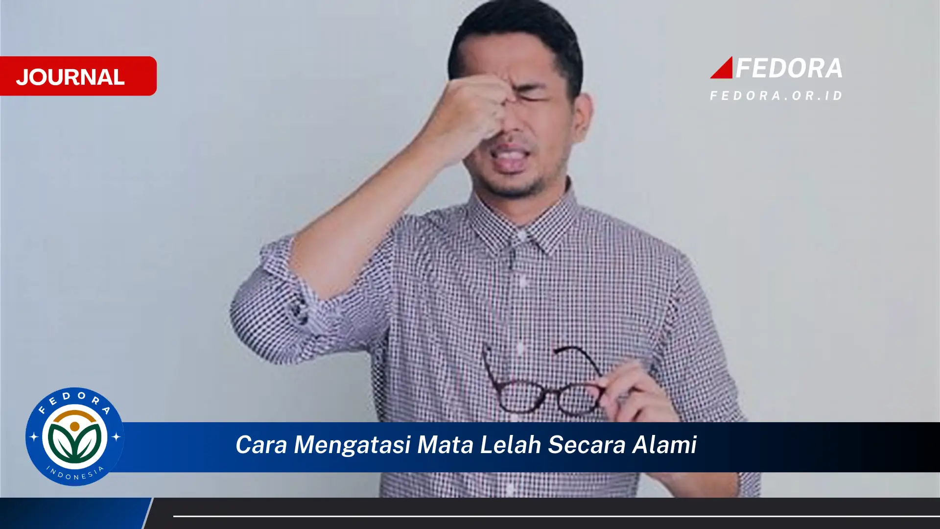 Ketahui Cara Mengatasi Mata Lelah Secara Alami dengan Mudah dan Efektif