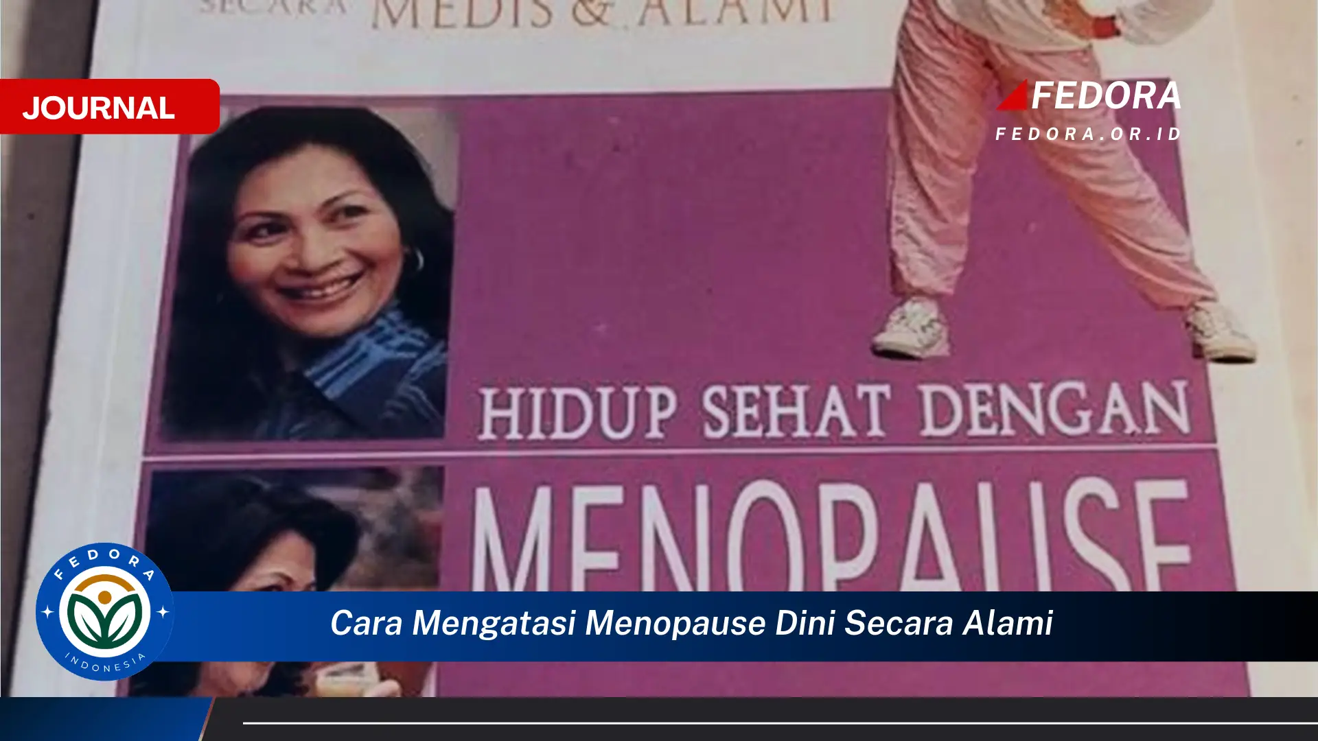 Ketahui Cara Mengatasi Menopause Dini Secara Alami, Panduan Lengkap untuk Kesehatan Wanita