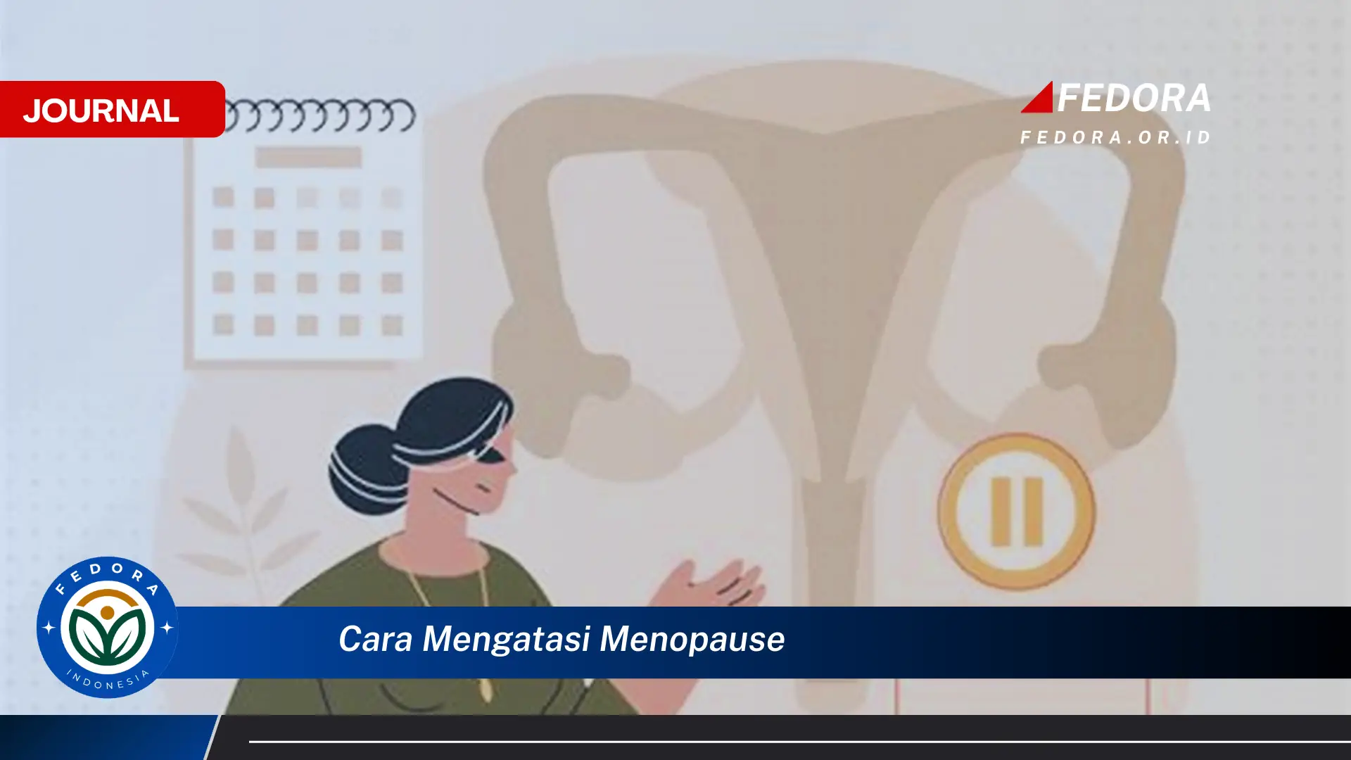 Temukan Cara Mengatasi Gejala Menopause Secara Alami dan Efektif