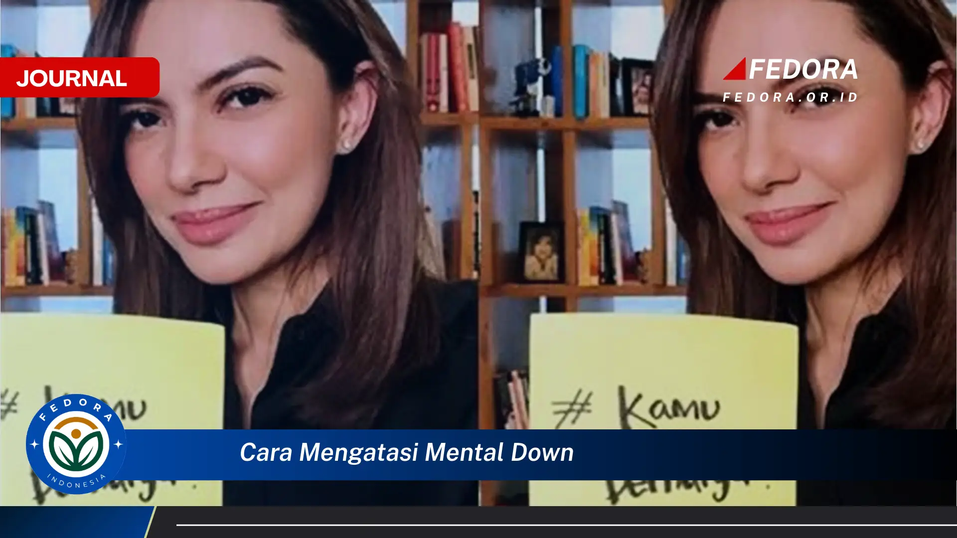 Ketahui Cara Mengatasi Mental Down, Tips Praktis dan Efektif untuk Pemulihan