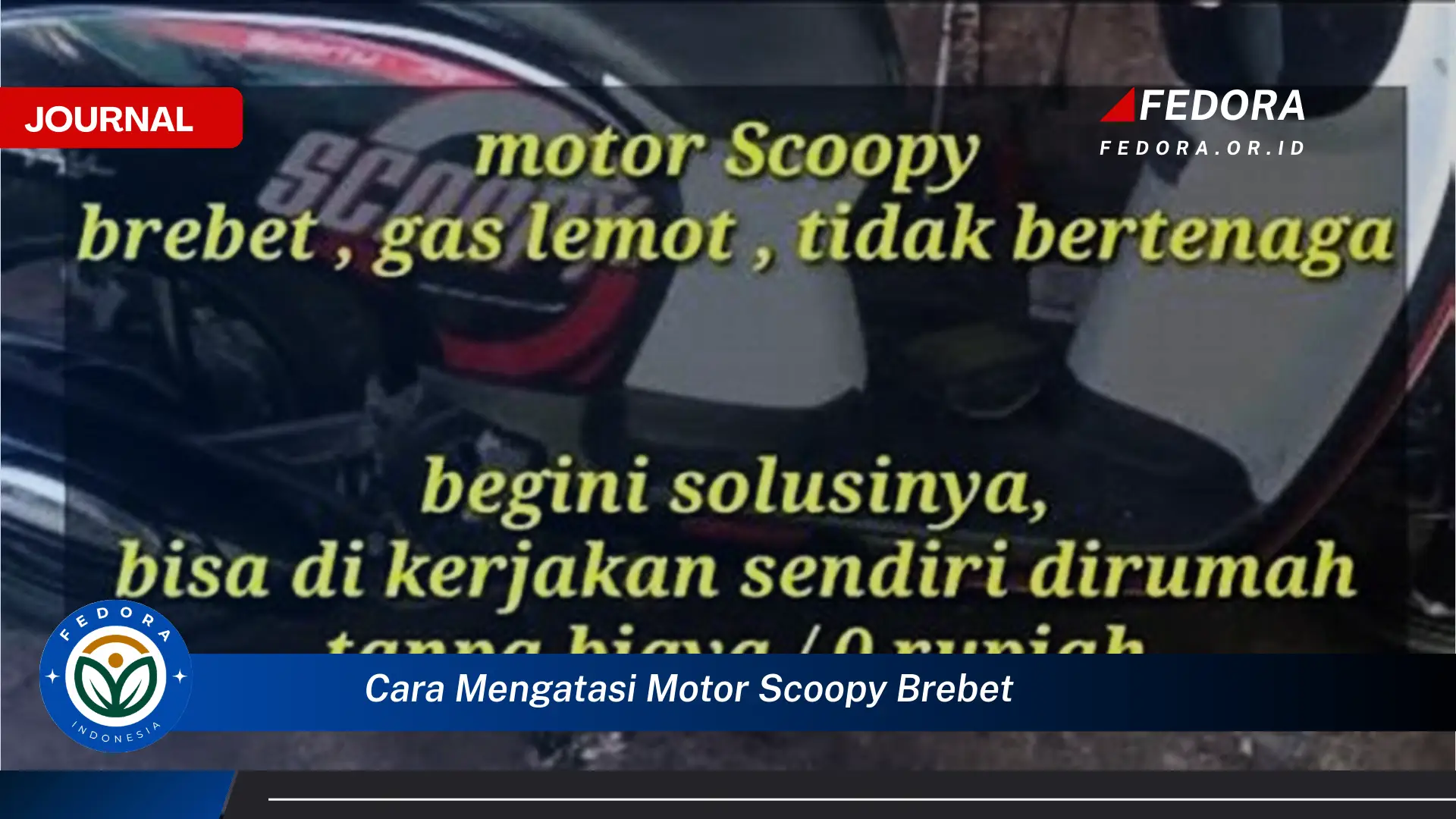 Ketahui Cara Mengatasi Motor Scoopy Brebet dengan Mudah dan Efektif