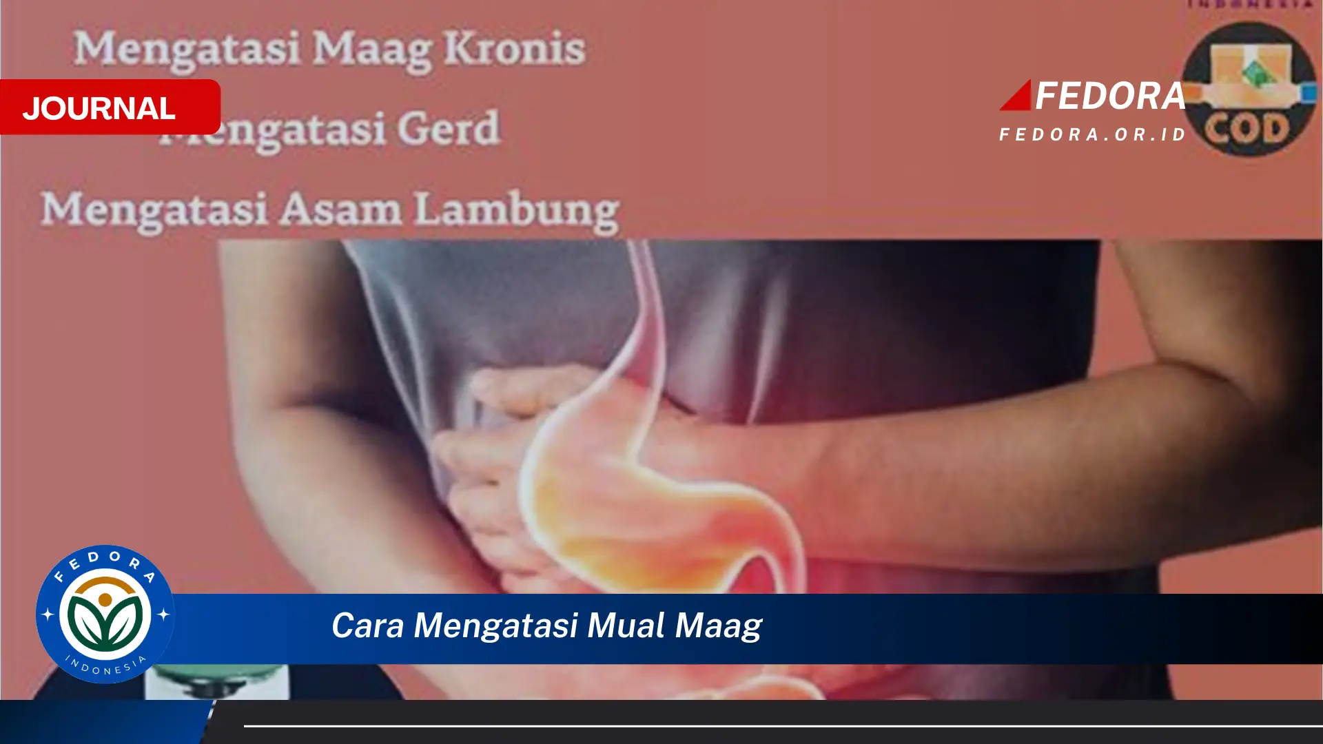 Ketahui Cara Mengatasi Mual Maag dengan Cepat dan Alami