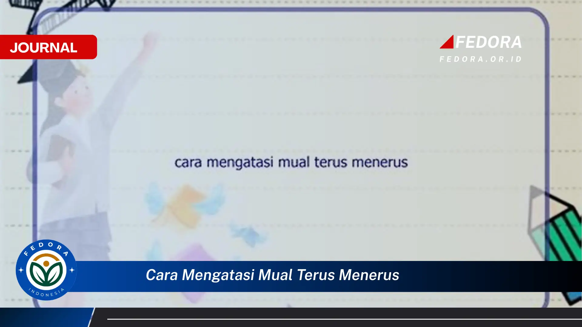 Ketahui Cara Mengatasi Mual Terus Menerus Secara Alami dan Medis