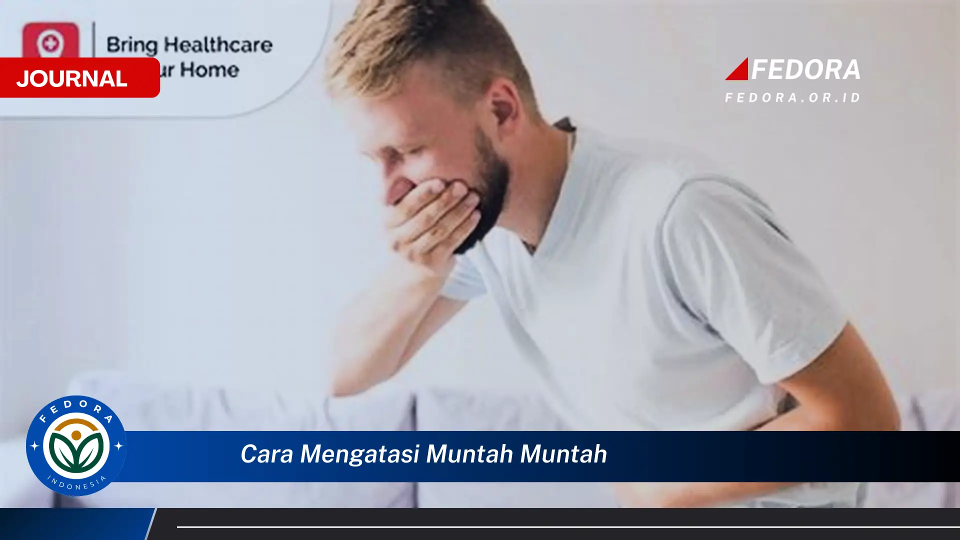Ketahui Cara Mengatasi Muntah Muntah dengan Cepat dan Alami