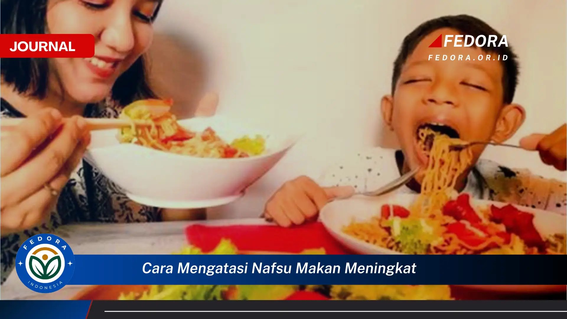 Ketahui Cara Mengatasi Nafsu Makan Meningkat dan Mencapai Berat Badan Ideal