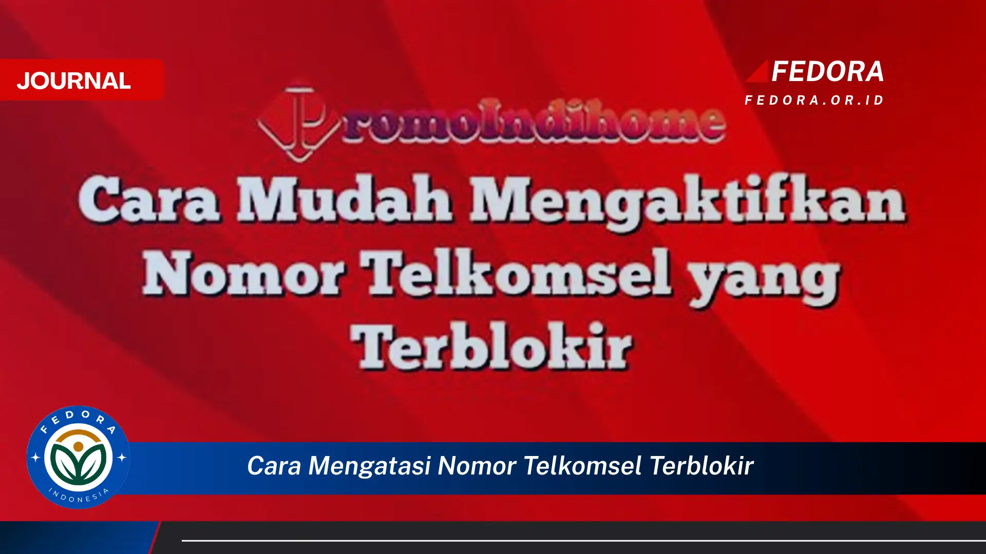 Ketahui Cara Mengatasi Nomor Telkomsel Terblokir dengan Mudah dan Cepat