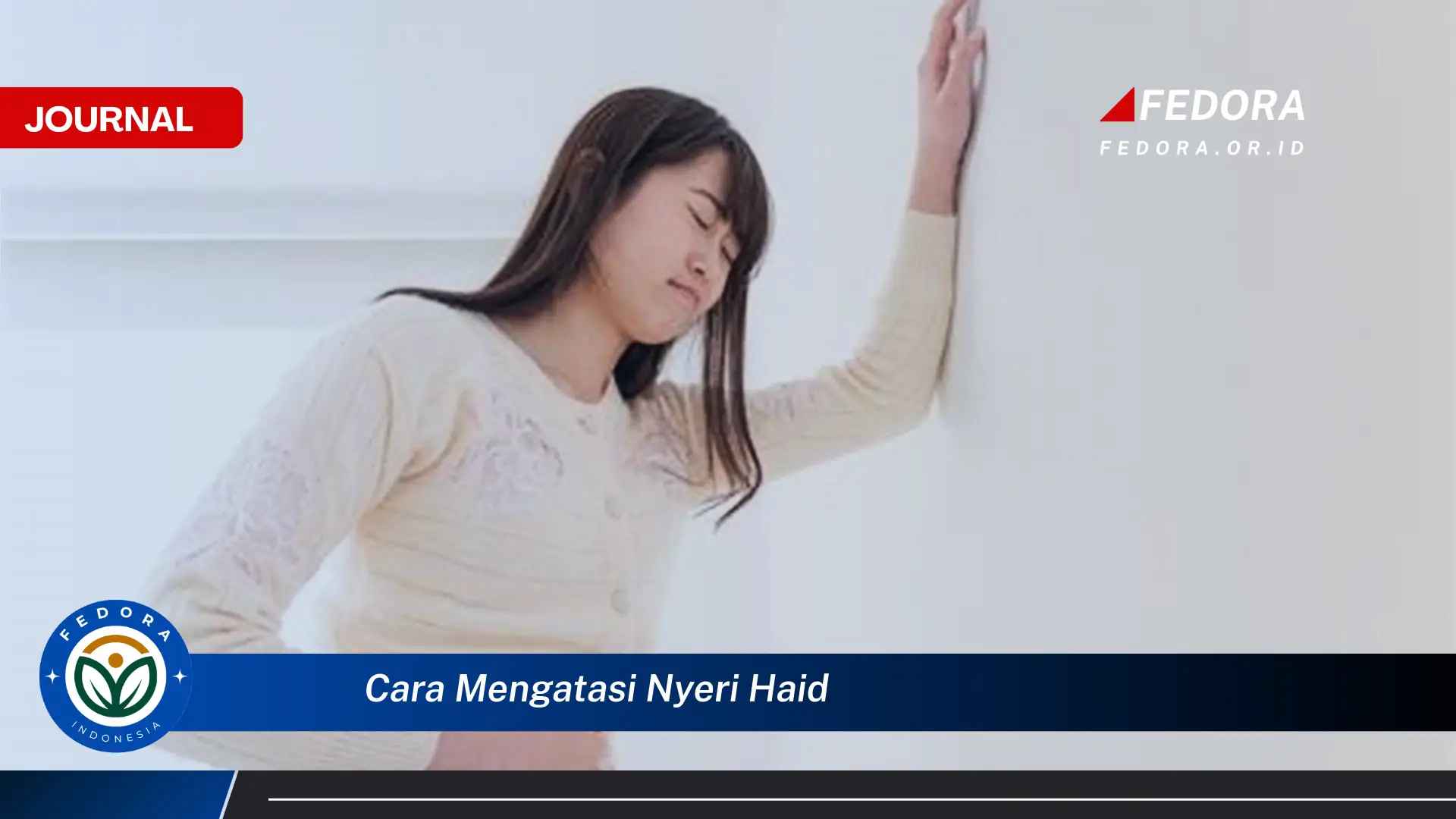 Temukan Cara Mengatasi Nyeri Haid Secara Alami dan Efektif