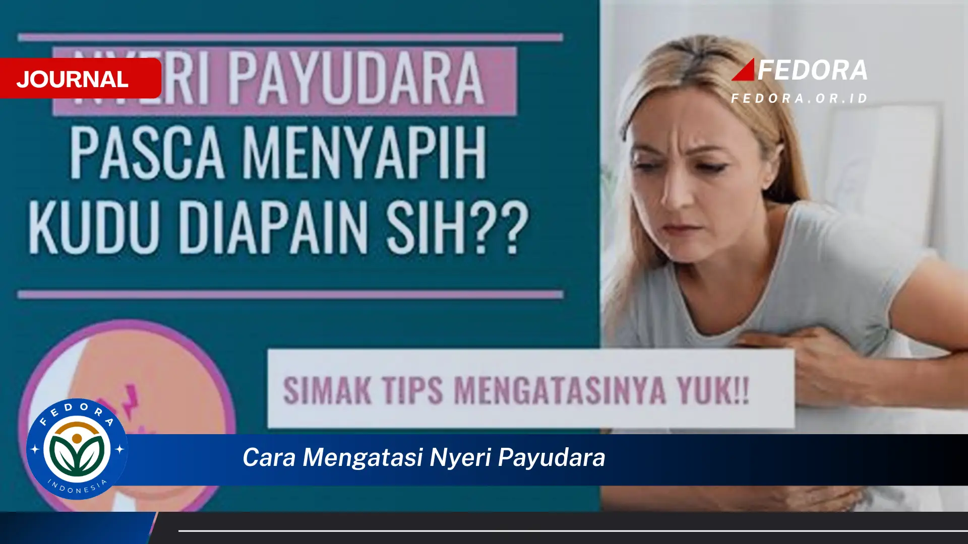 Ketahui Cara Mengatasi Nyeri Payudara, Penyebab, Gejala, dan Solusi Efektif
