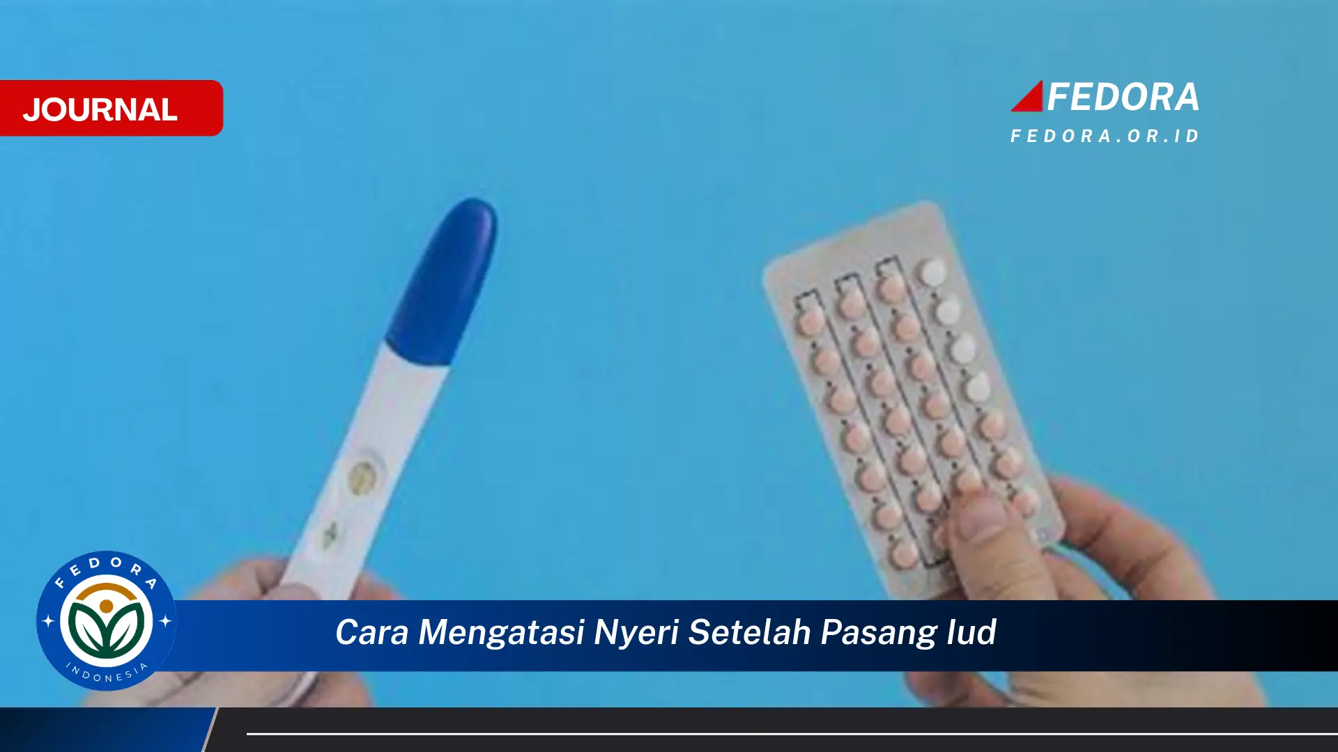 Ketahui Cara Mengatasi Nyeri Setelah Pasang IUD, Panduan Lengkap