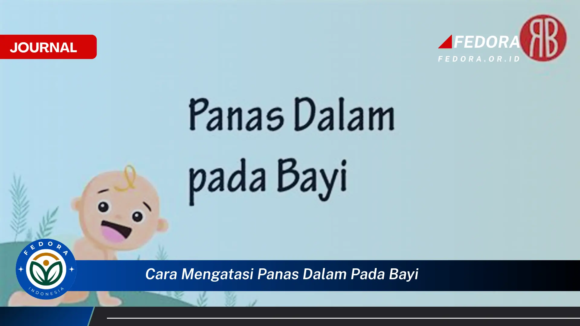 Ketahui Cara Mengatasi Panas Dalam Pada Bayi Secara Alami dan Efektif