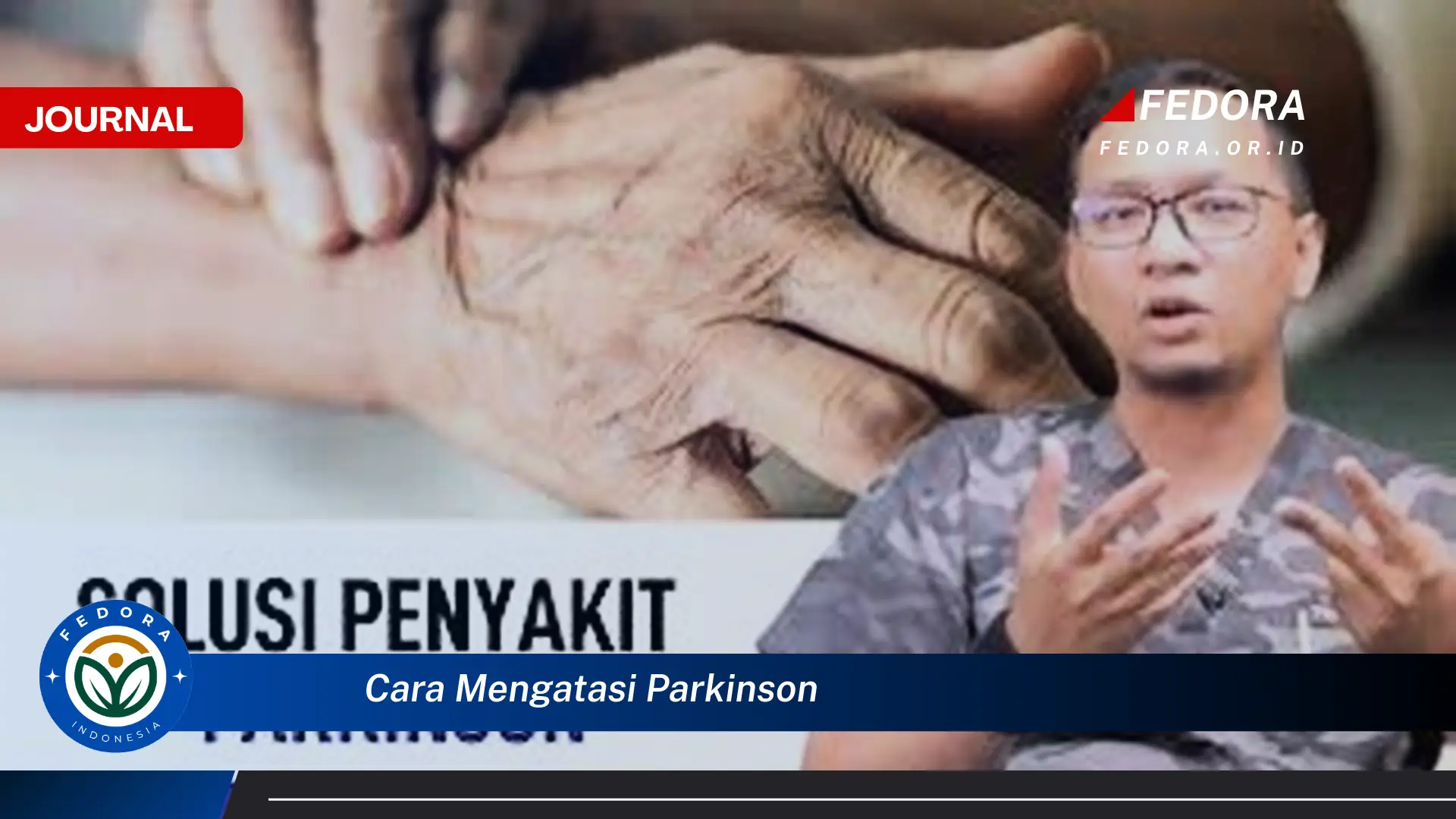 Ketahui Cara Mengatasi Parkinson Secara Efektif dan Alami