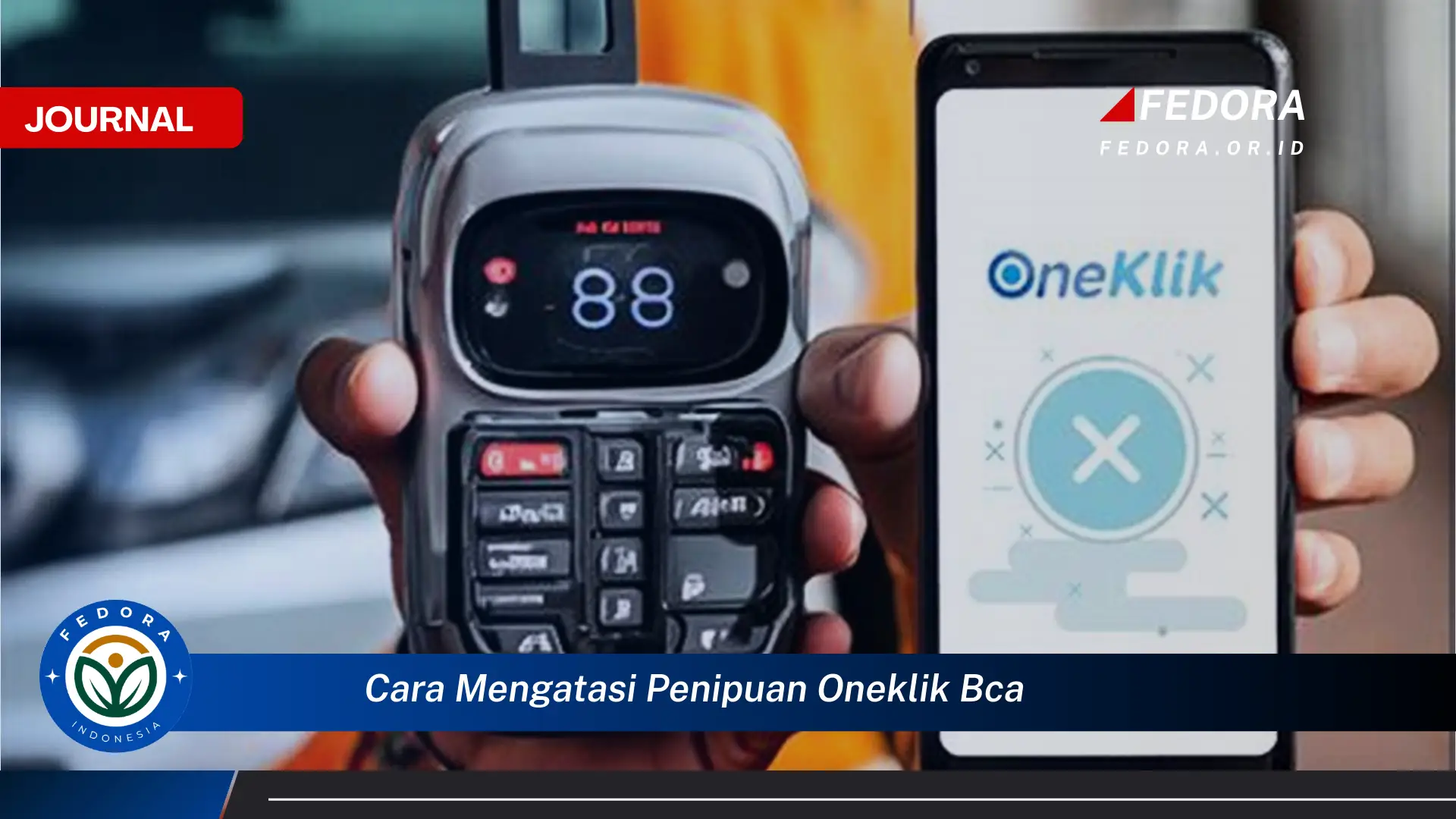 Ketahui Cara Mengatasi Penipuan OneKlik BCA dan Amankan Rekening Anda