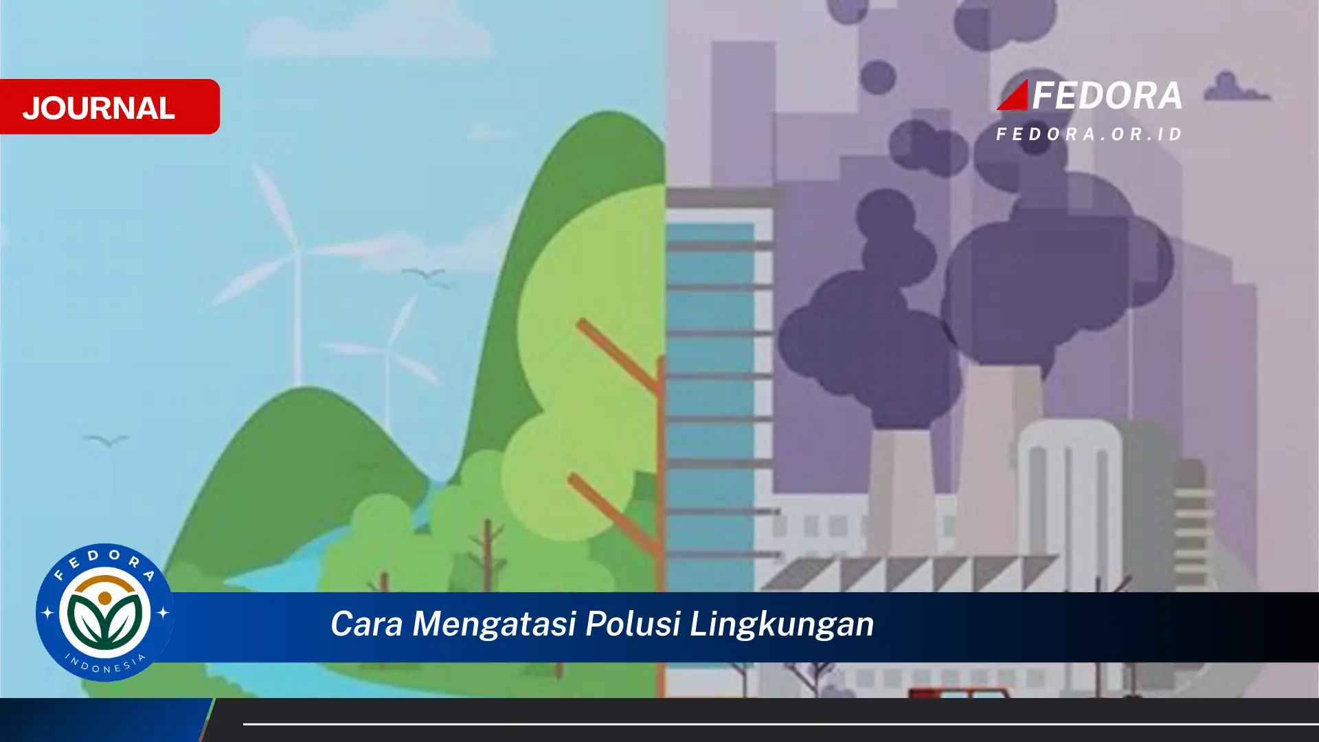 Langkah demi langkah, Cara Mengatasi Polusi Lingkungan di Sekitar Kita