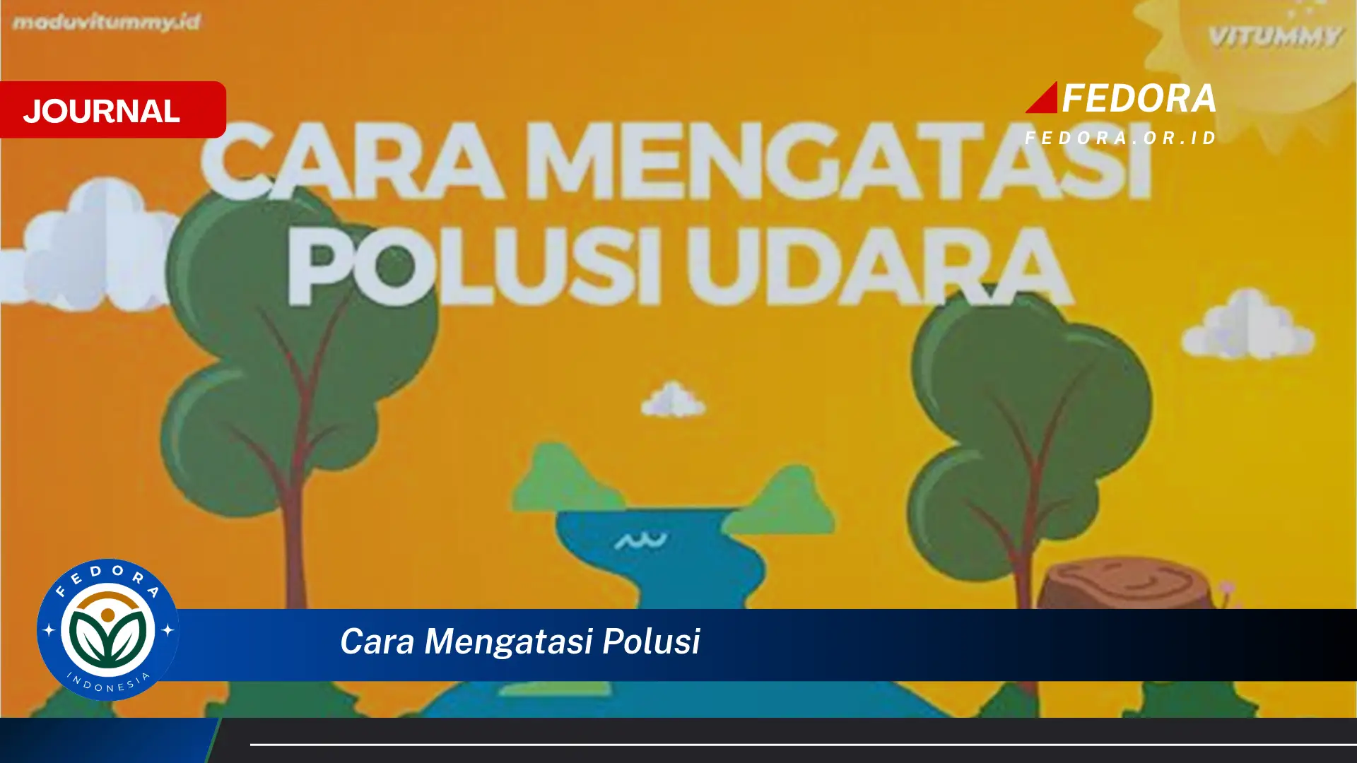 Ketahui Cara Mengatasi Polusi Udara, Panduan Lengkap untuk Menghirup Udara Bersih dan Sehat