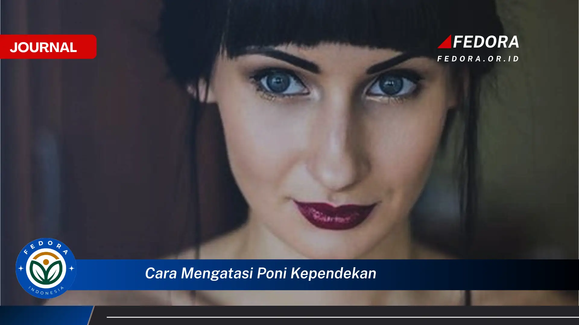 Ketahui Cara Mengatasi Poni Kependekan dengan Cepat dan Mudah Ketahui Cara Mengatasi Poni Kependekan dengan Cepat dan Mudah