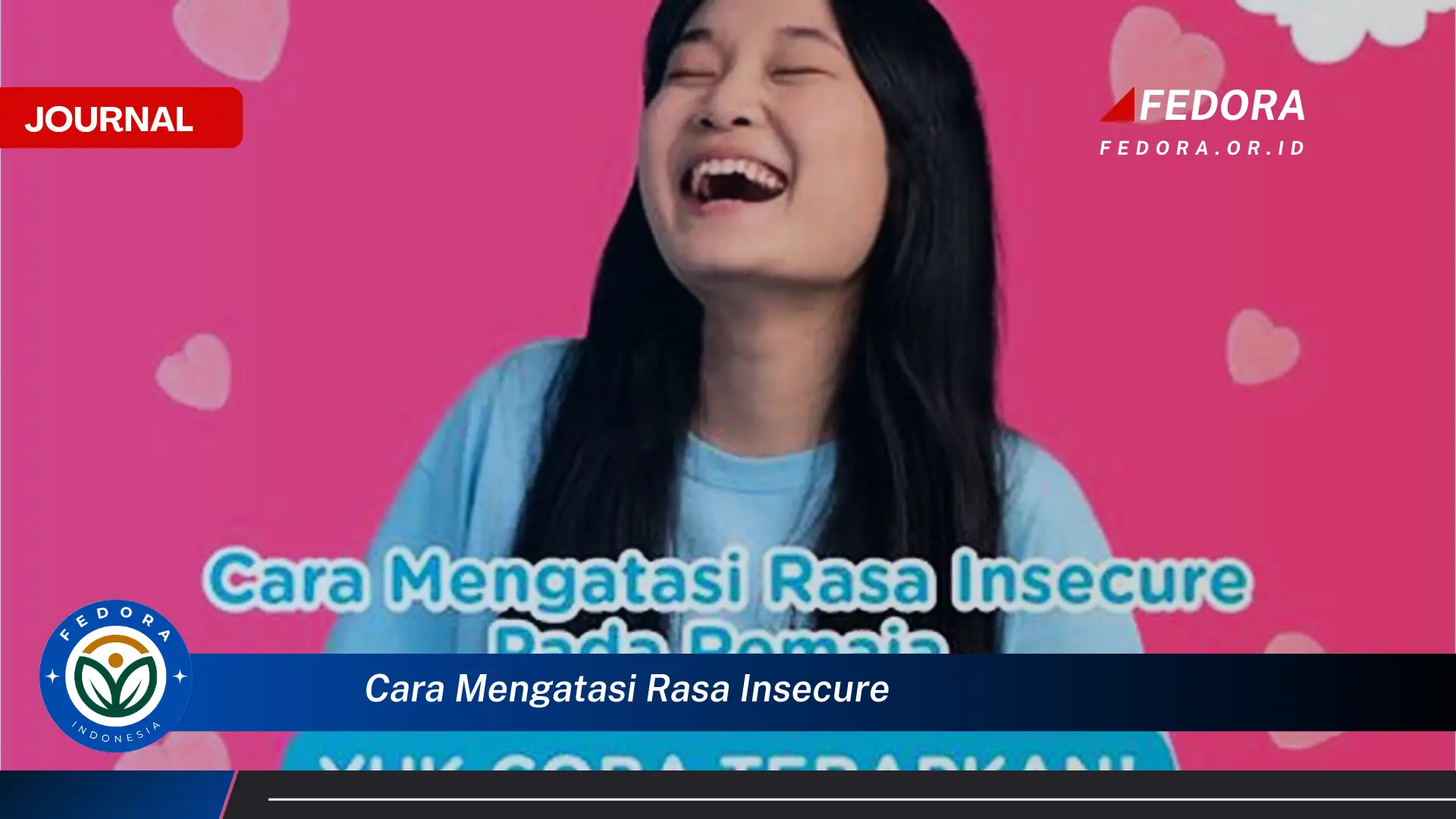 Langkah demi langkah, Cara Mengatasi Rasa Insecure dan Membangun Kepercayaan Diri