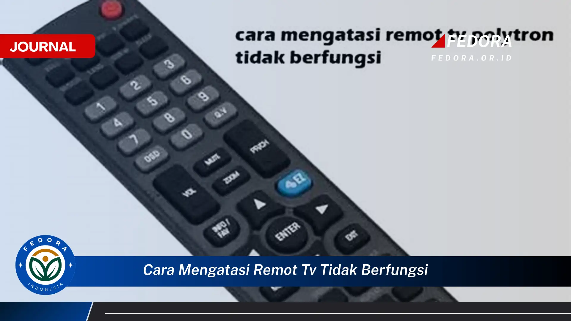 Ketahui Cara Mengatasi Remot TV Tidak Berfungsi Dengan Mudah dan Cepat