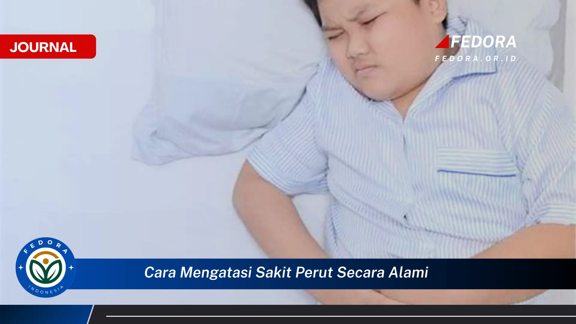 Ketahui Cara Mengatasi Sakit Perut Secara Alami dengan Cepat dan Ampuh