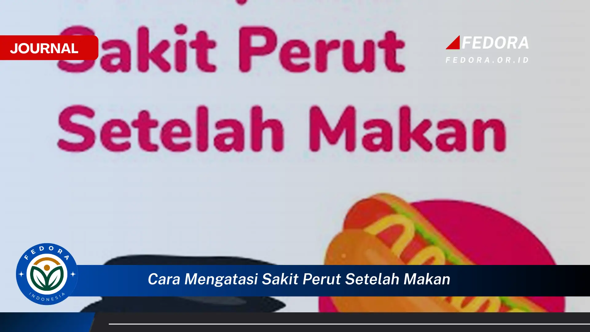 Ketahui Cara Mengatasi Sakit Perut Setelah Makan dengan Cepat dan Alami