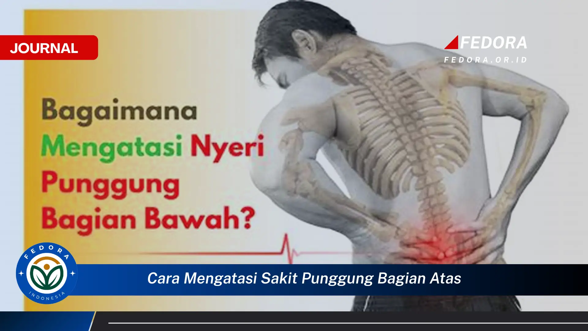 Temukan Cara Mengatasi Sakit Punggung Bagian Atas Secara Efektif dan Alami