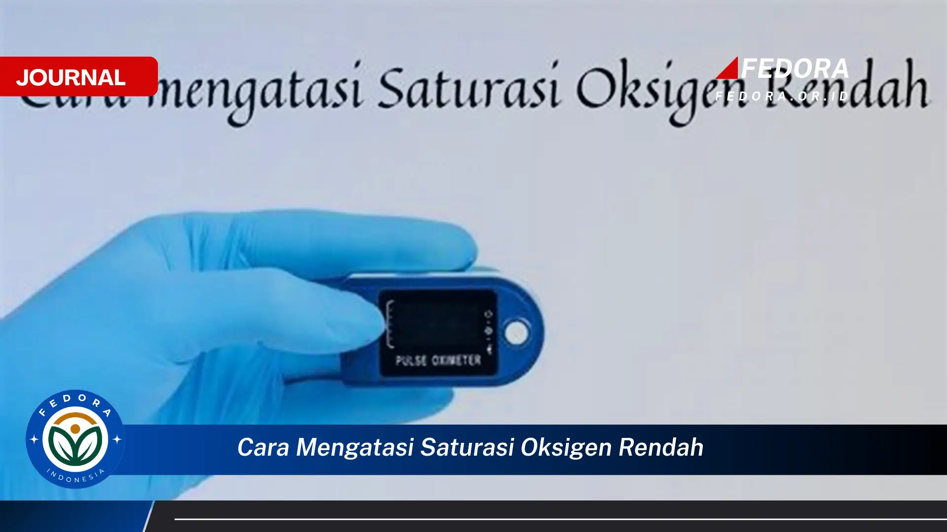 Ketahui Cara Mengatasi Saturasi Oksigen Rendah Secara Alami dan Medis