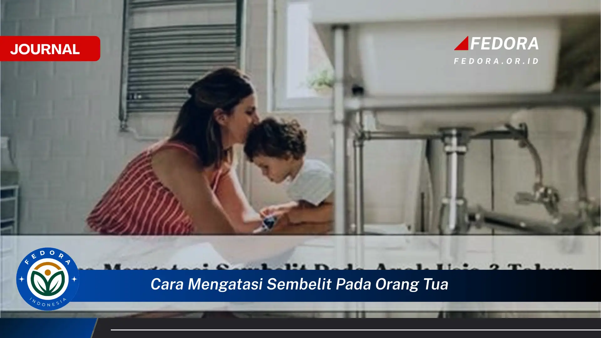 Ketahui Cara Mengatasi Sembelit pada Orang Tua Secara Efektif dan Alami