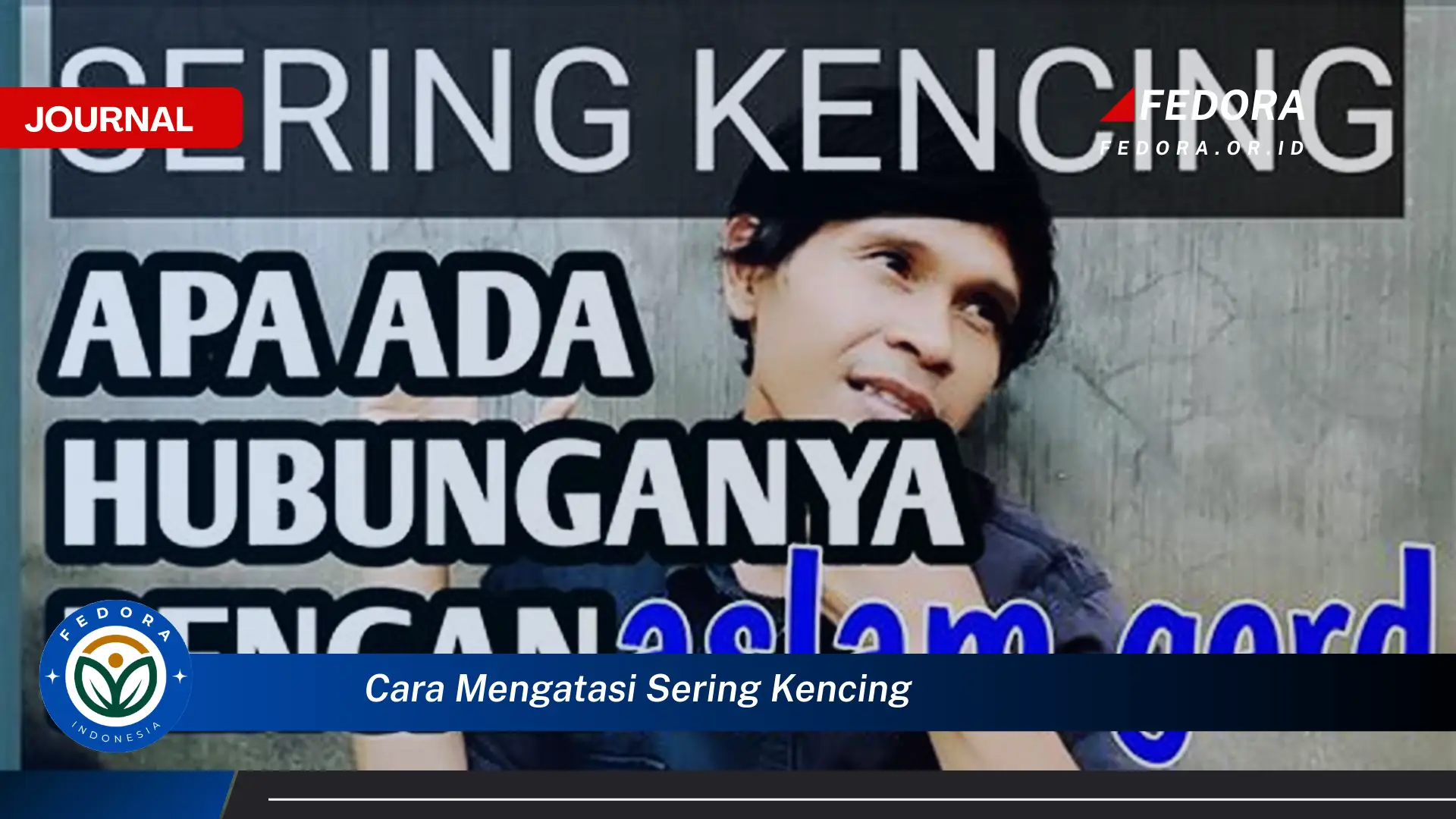 Ketahui Cara Mengatasi Sering Kencing Secara Alami dan Efektif