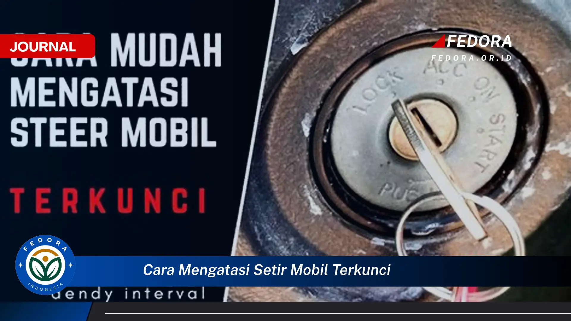 Ketahui Cara Mengatasi Setir Mobil Terkunci dengan Cepat dan Mudah