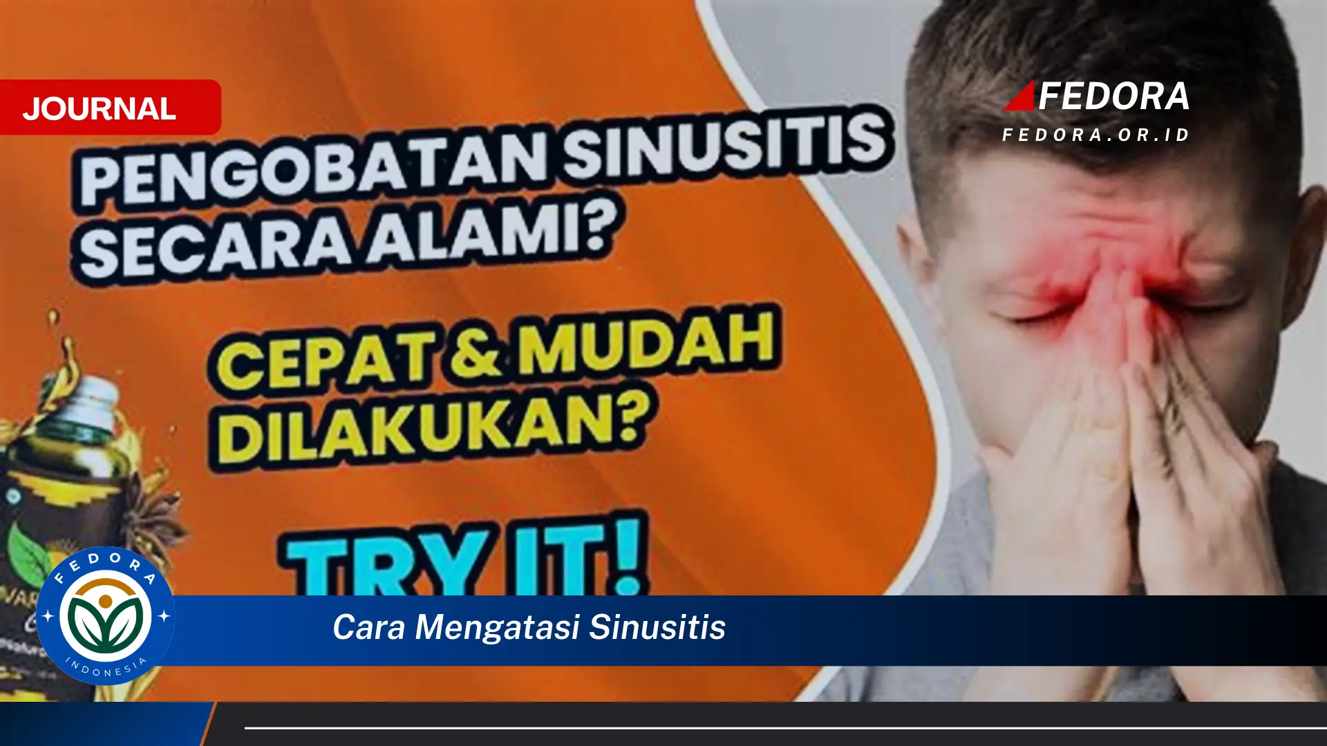 Ketahui Cara Mengatasi Sinusitis dengan Cepat dan Alami