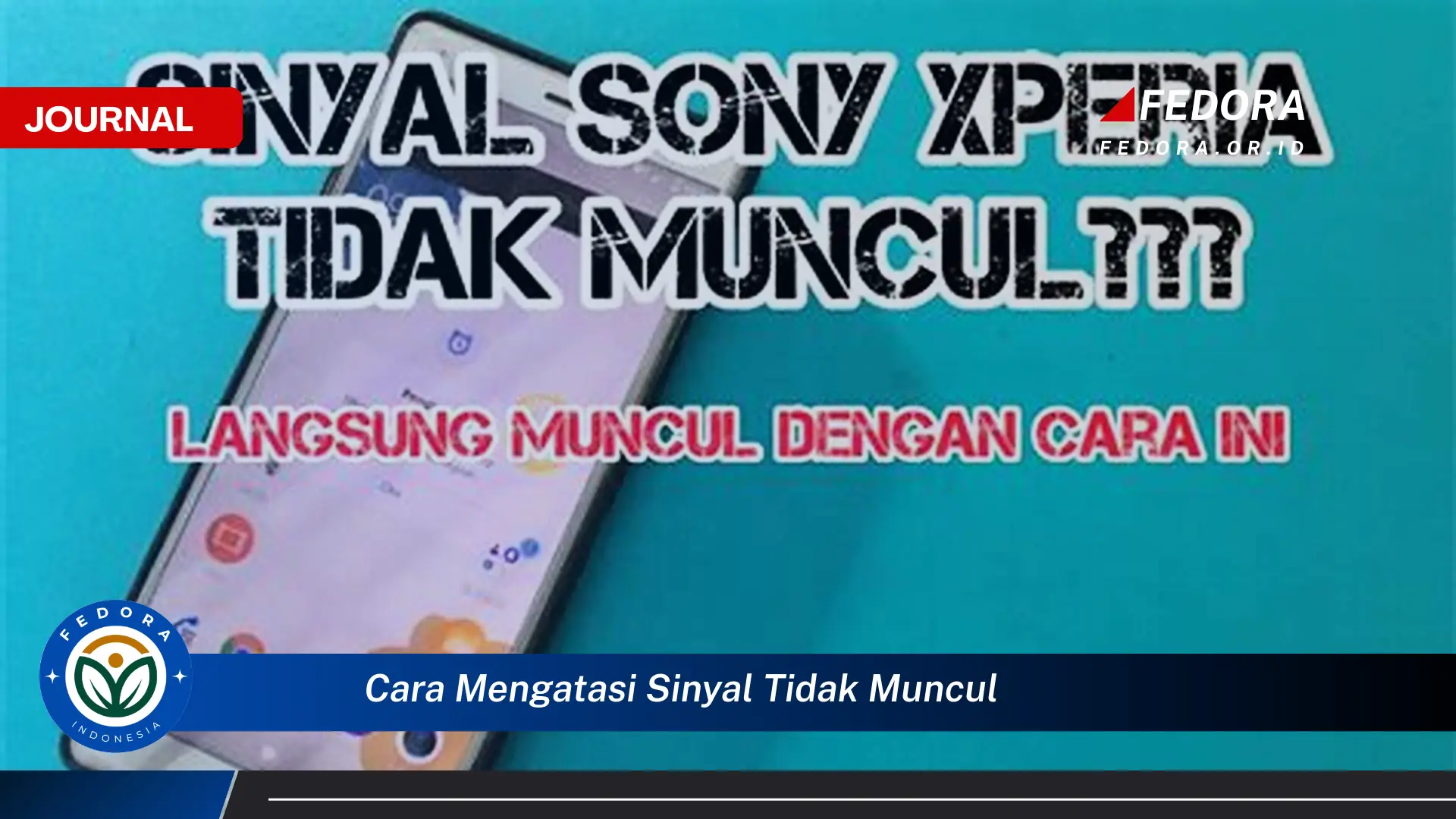 Ketahui Cara Mengatasi Sinyal Tidak Muncul di HP Android & iPhone