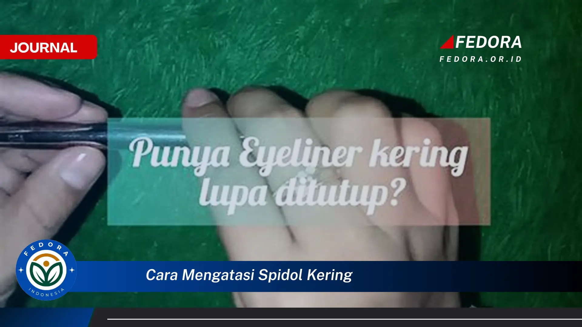 Ketahui Cara Mengatasi Spidol Kering dengan Cepat dan Mudah