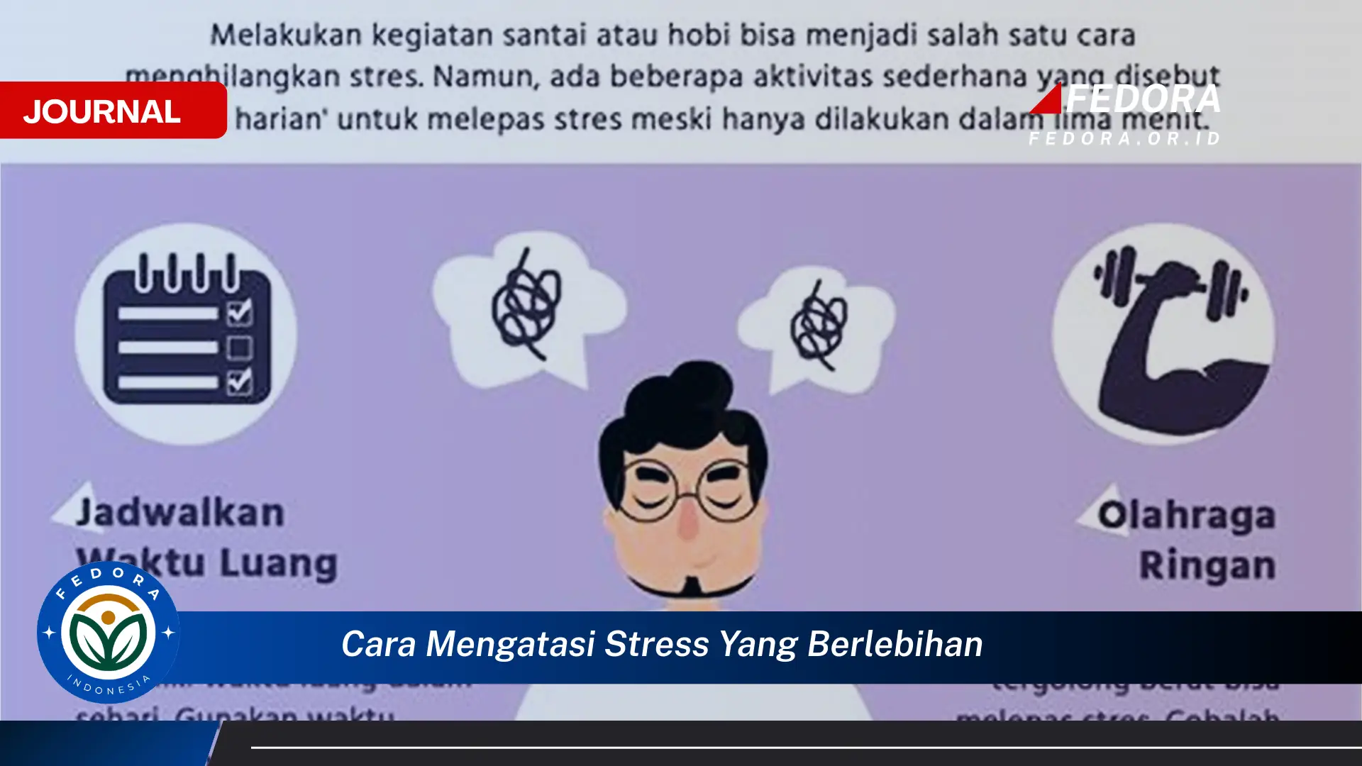 Ketahui Cara Mengatasi Stress yang Berlebihan, Panduan Lengkap untuk Hidup Lebih Tenang