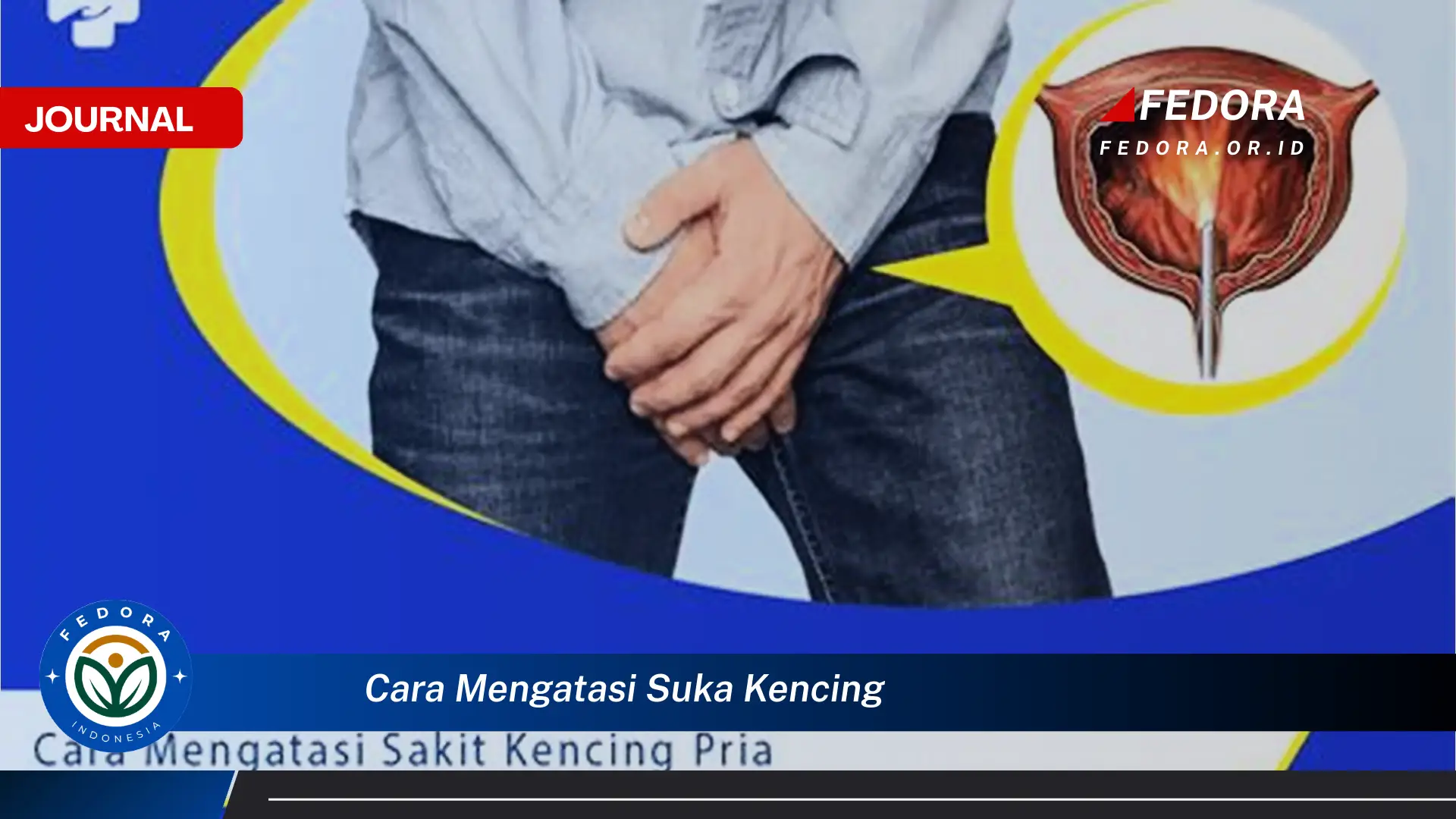 Ketahui Cara Mengatasi Sering Kencing, Penyebab, Tips, dan Kapan Harus ke Dokter