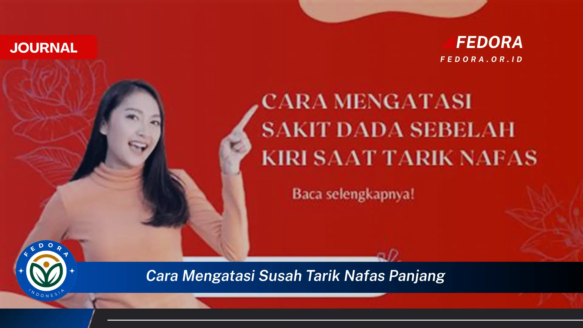 Ketahui Cara Mengatasi Susah Tarik Nafas Panjang, Penyebab & Solusi Efektif
