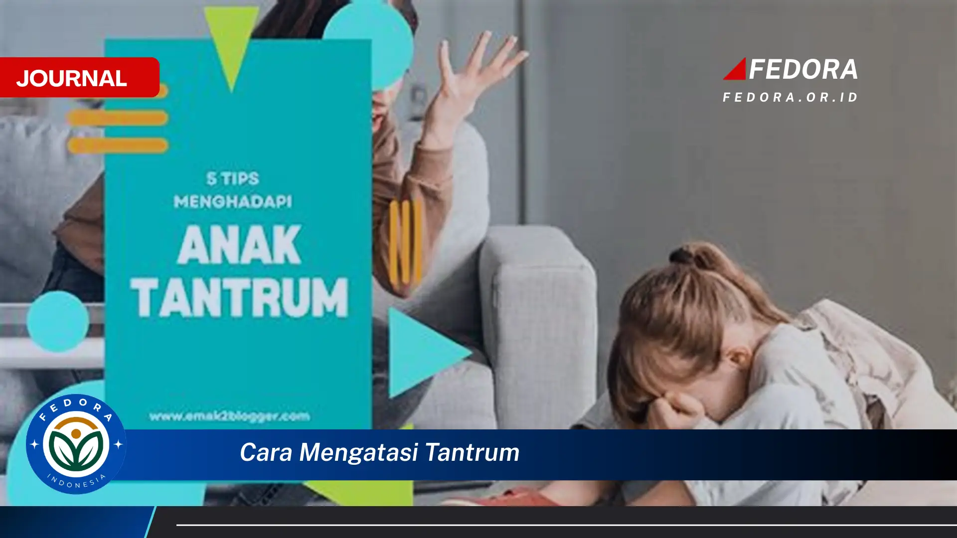 Langkah demi langkah, Cara Mengatasi Tantrum pada Anak dengan Efektif