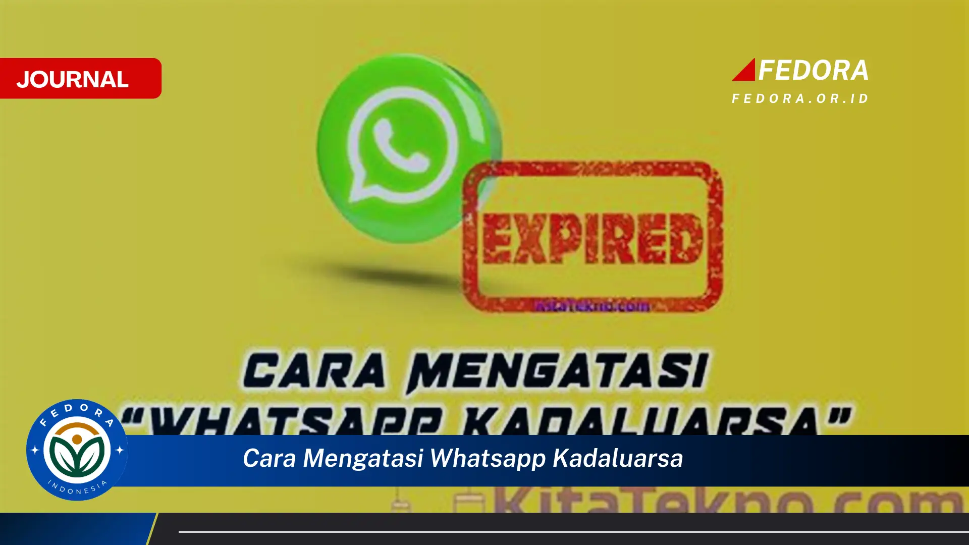 Ketahui Cara Mengatasi WhatsApp Kadaluarsa dengan Mudah dan Cepat