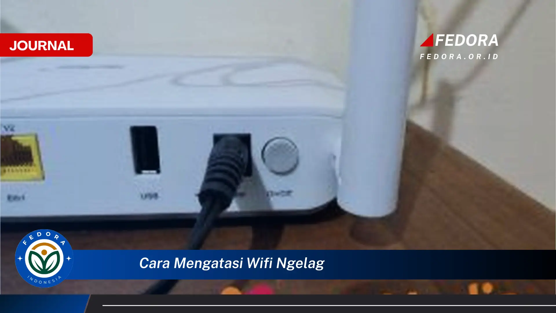 Ketahui Cara Mengatasi WiFi Ngelag, Solusi Ampuh untuk Koneksi Internet Lancar