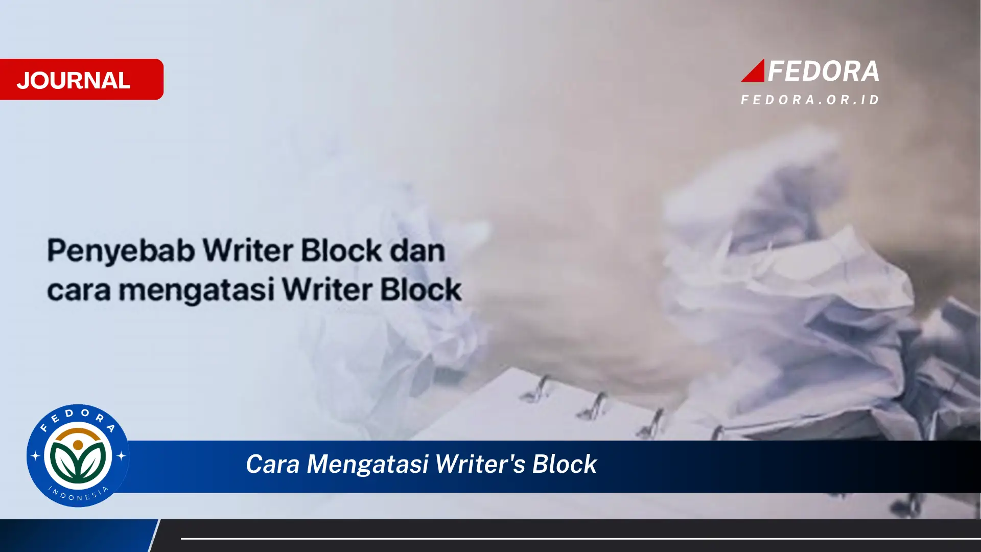 Ketahui Cara Mengatasi Writer's Block dan Kembali Menulis dengan Lancar