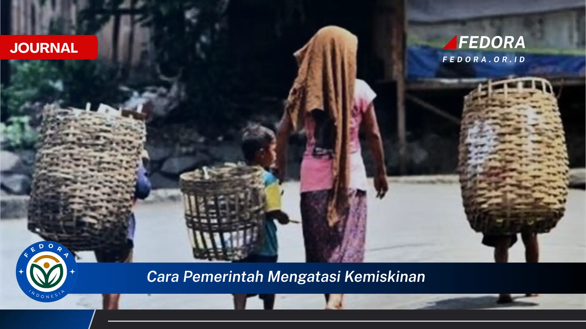 Langkah demi langkah, Cara Pemerintah Mengatasi Kemiskinan di Indonesia